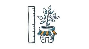 Marker doodle of a ruler standing beside a young plant growing out of a pot shaped like a small shop
